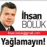 Yağlamayın!